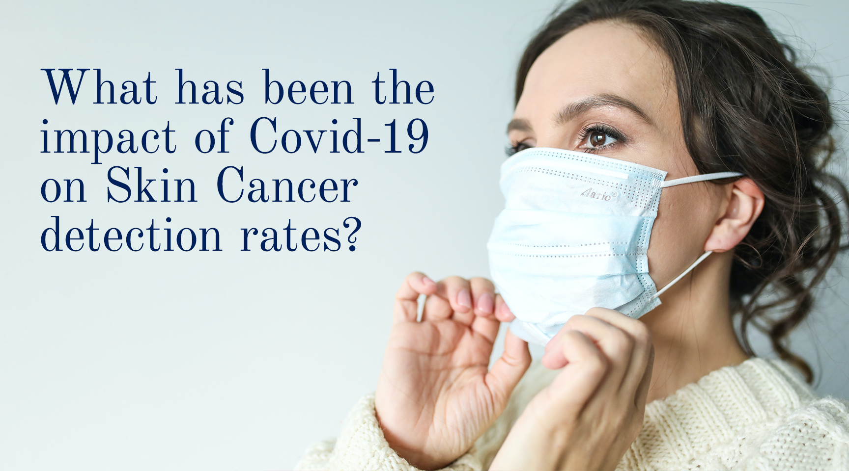 What has been the impact of Covid-19 on Skin Cancer detection rates?